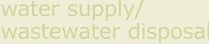 Water Supply Wastewater Disposal